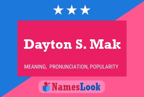 ملصق اسم Dayton S. Mak