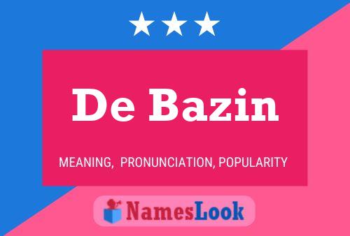 ملصق اسم De Bazin