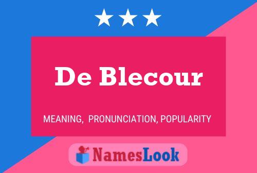 ملصق اسم De Blecour