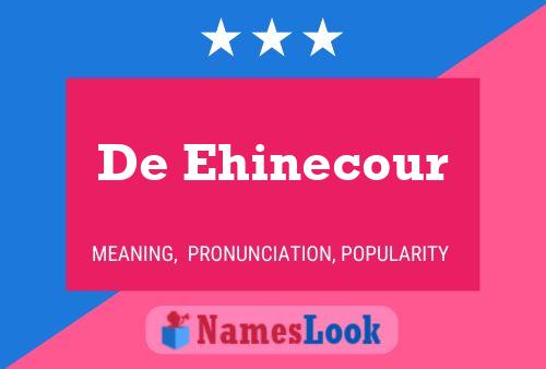 ملصق اسم De Ehinecour