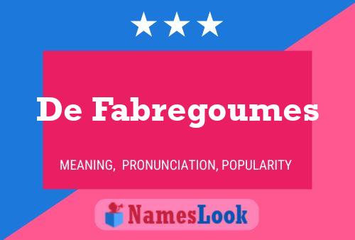 ملصق اسم De Fabregoumes