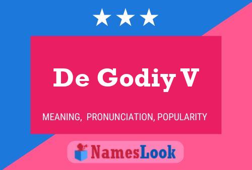 ملصق اسم De Godiy V