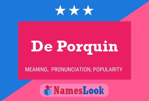 ملصق اسم De Porquin