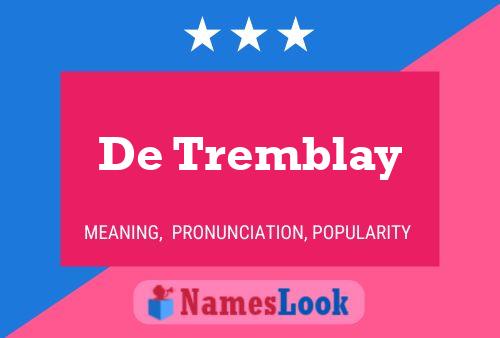 ملصق اسم De Tremblay