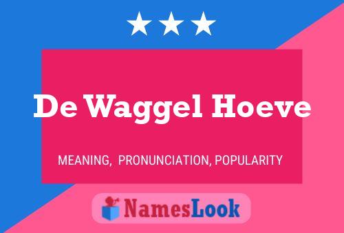 ملصق اسم De Waggel Hoeve