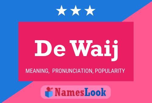 ملصق اسم De Waij