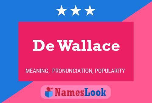 ملصق اسم De Wallace