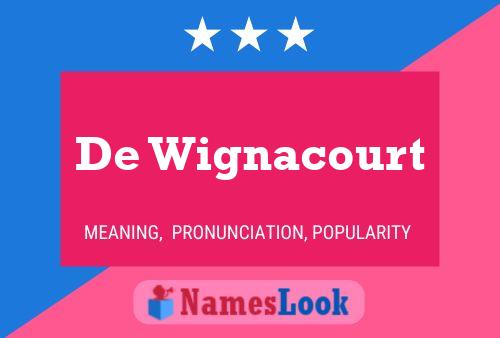 ملصق اسم De Wignacourt