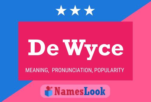 ملصق اسم De Wyce