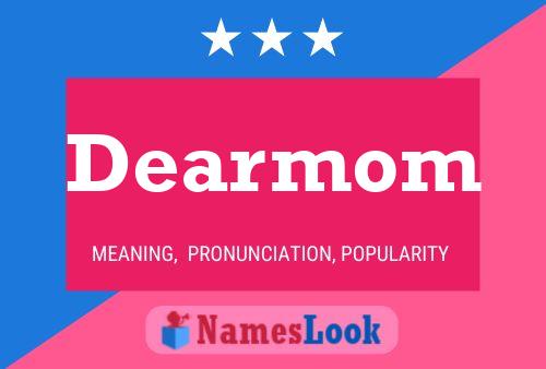 ملصق اسم Dearmom