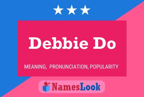 ملصق اسم Debbie Do