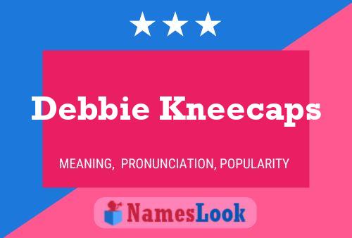 ملصق اسم Debbie Kneecaps