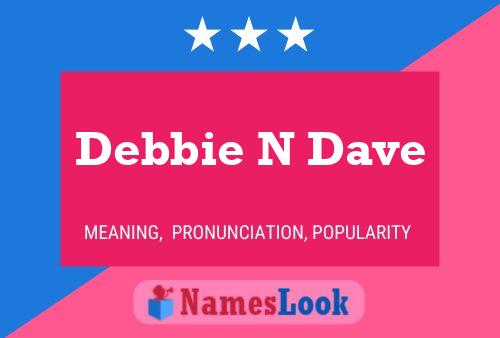 ملصق اسم Debbie N Dave