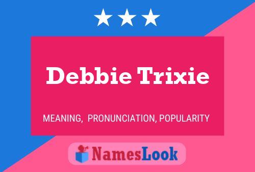 ملصق اسم Debbie Trixie