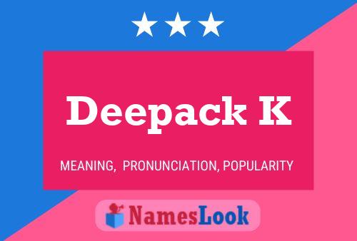 ملصق اسم Deepack K