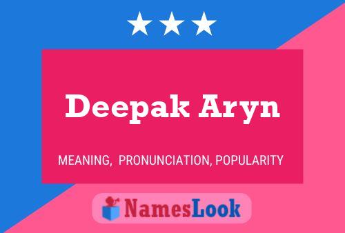 ملصق اسم Deepak Aryn