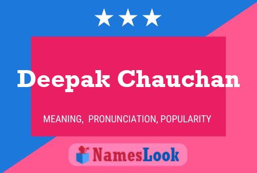 ملصق اسم Deepak Chauchan