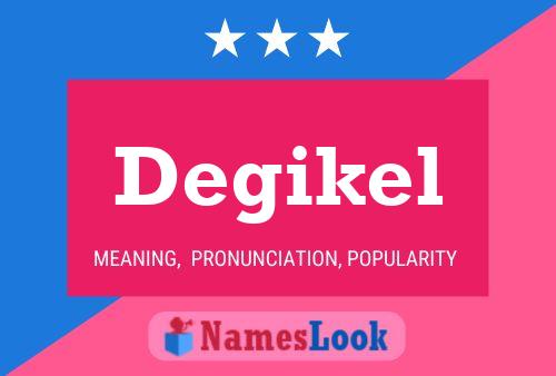 ملصق اسم Degikel