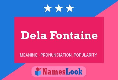 ملصق اسم Dela Fontaine