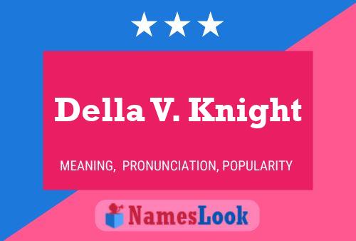 ملصق اسم Della V. Knight