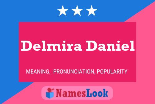 ملصق اسم Delmira Daniel