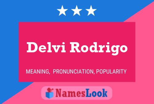 ملصق اسم Delvi Rodrigo