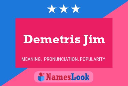 ملصق اسم Demetris Jim