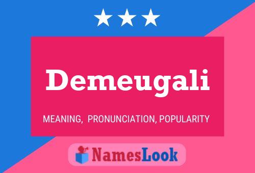 ملصق اسم Demeugali