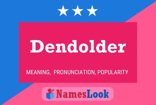 ملصق اسم Dendolder