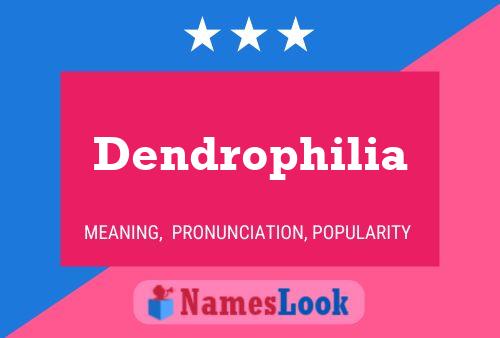 ملصق اسم Dendrophilia