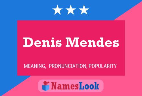 ملصق اسم Denis Mendes