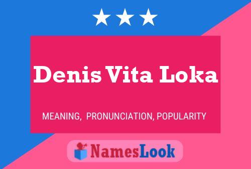 ملصق اسم Denis Vita Loka