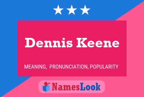 ملصق اسم Dennis Keene