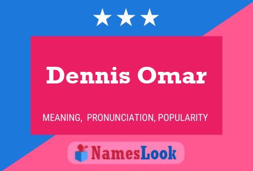 ملصق اسم Dennis Omar