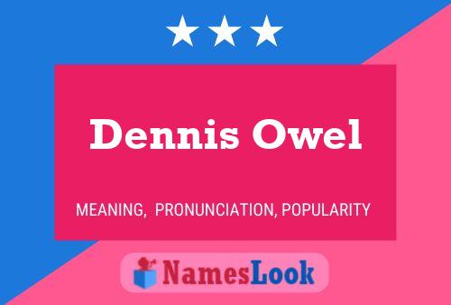 ملصق اسم Dennis Owel