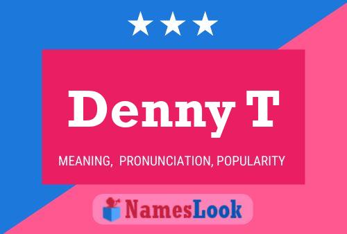 ملصق اسم Denny T