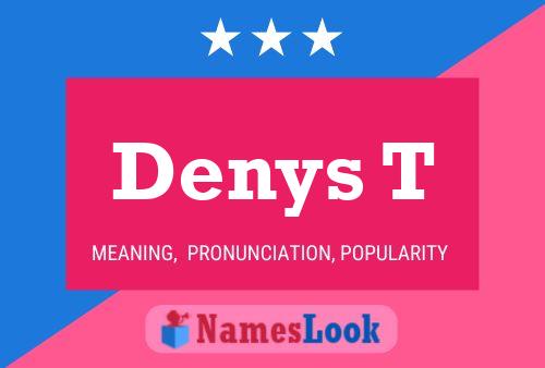 ملصق اسم Denys T