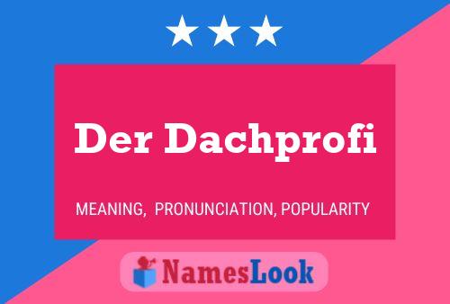 ملصق اسم Der Dachprofi