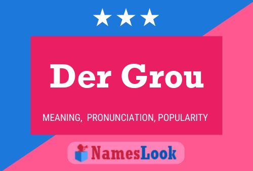 ملصق اسم Der Grou