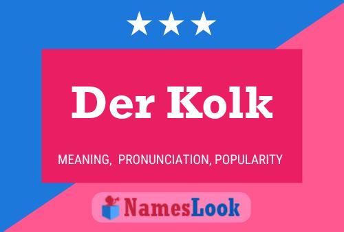 ملصق اسم Der Kolk