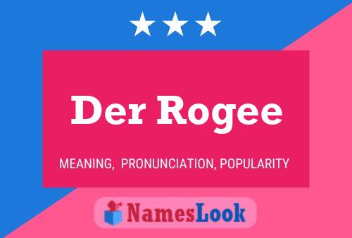 ملصق اسم Der Rogee