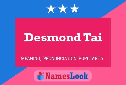 ملصق اسم Desmond Tai