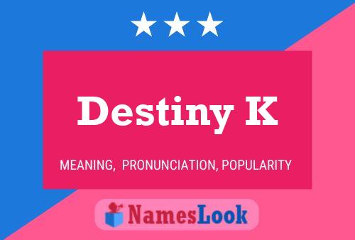 ملصق اسم Destiny K