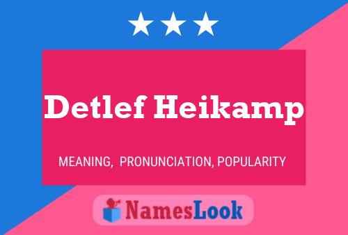 ملصق اسم Detlef Heikamp