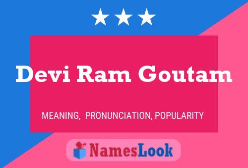 ملصق اسم Devi Ram Goutam