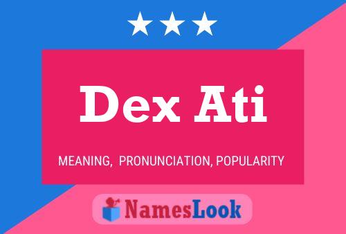 ملصق اسم Dex Ati