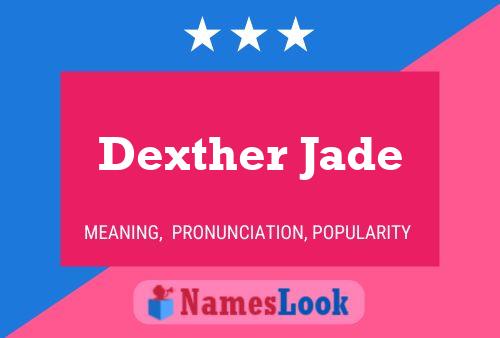 ملصق اسم Dexther Jade