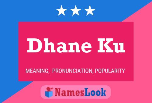 ملصق اسم Dhane Ku