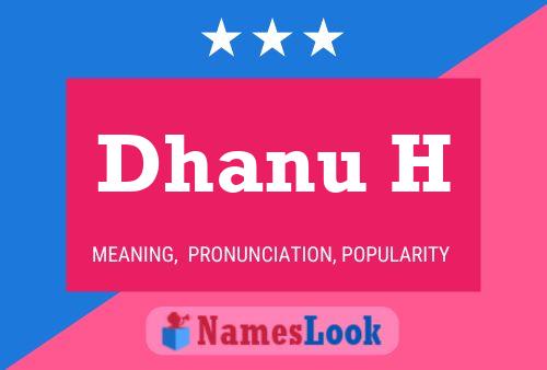 ملصق اسم Dhanu H