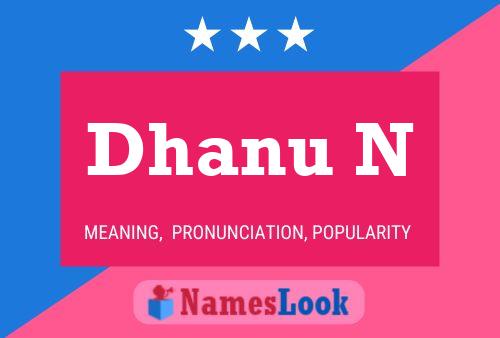 ملصق اسم Dhanu N